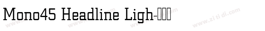 Mono45 Headline Ligh字体转换